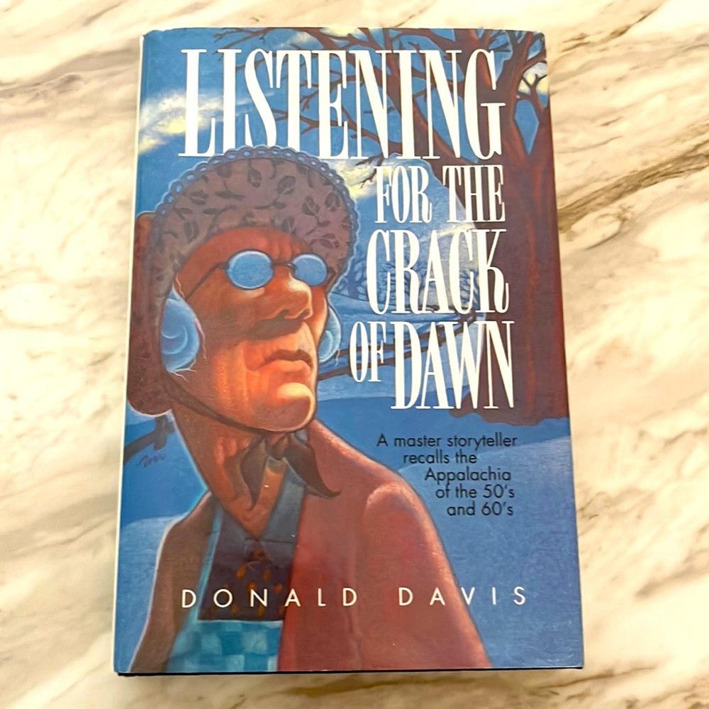 Listening For The Crack Of Dawn by Donald Davis First Edition HC/DJ Book